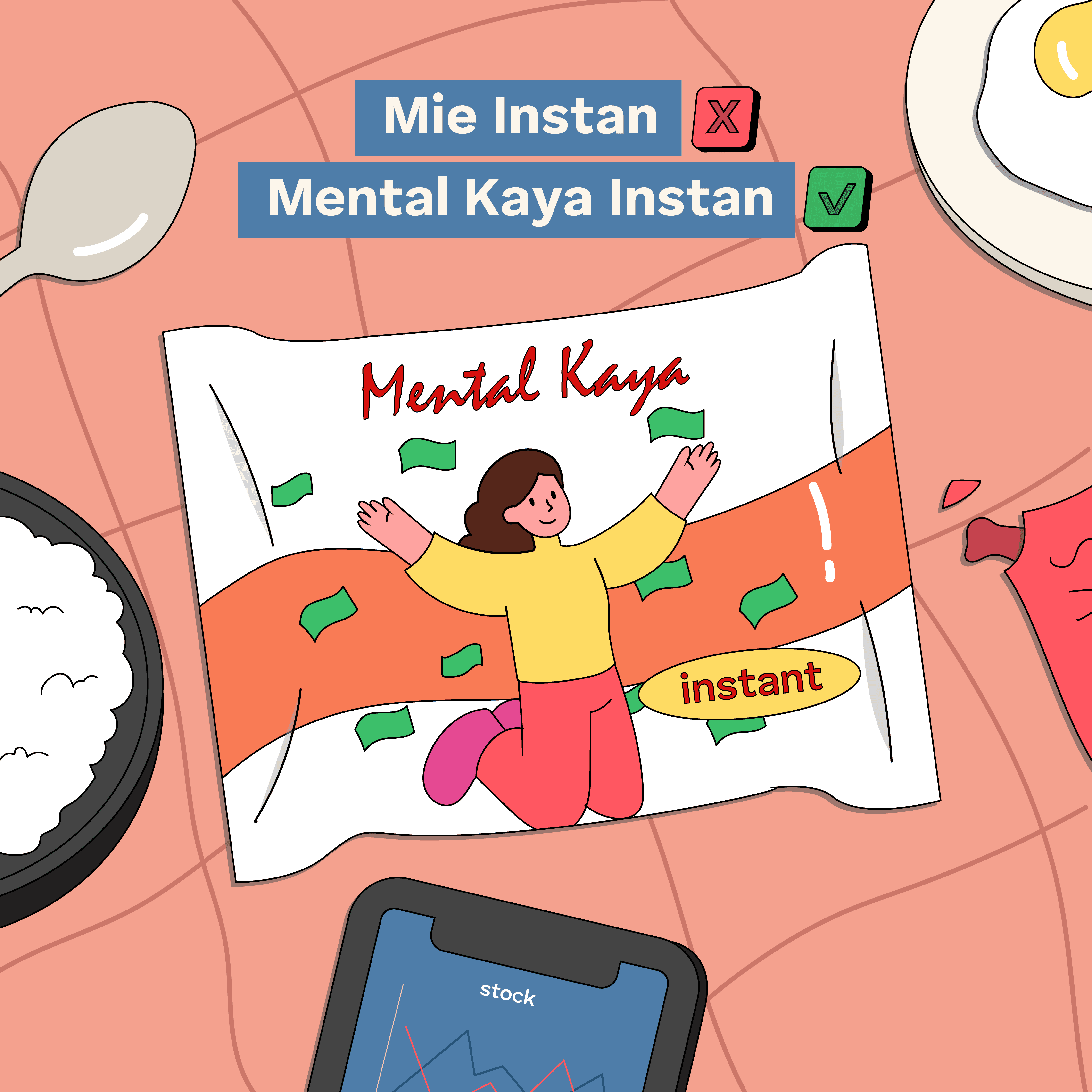 Mie Instan (X), Mental Kaya Instan (✓)