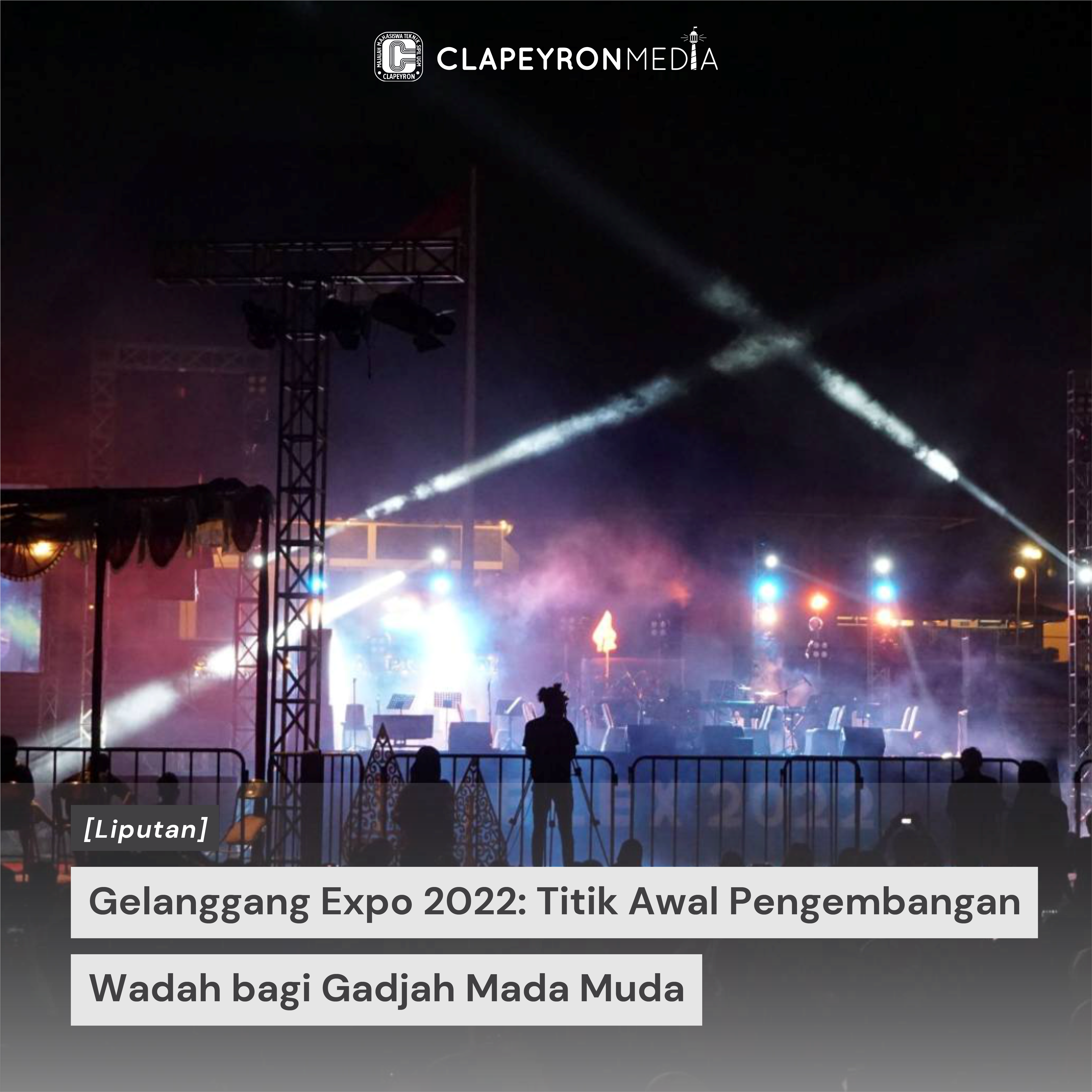 Gelanggang Expo 2022 : Titik Awal Pengembangan Wadah bagi Gadjah Mada Muda